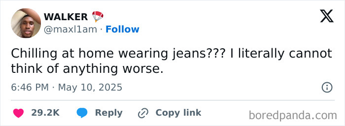 A funny social media post about chilling at home wearing jeans, shared as part of funniest memes for humor and laughs.
