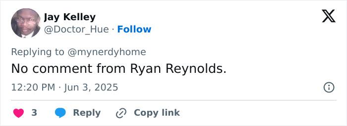 Tweet from Jay Kelley at 12:20 PM on June 3, 2025, referencing Ryan Reynolds with no comment given.