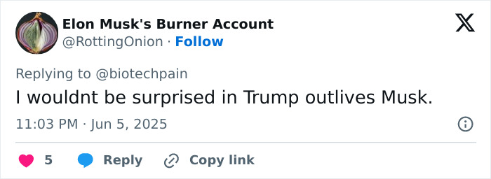 Screenshot of a tweet from Elon Musk's Burner Account commenting on Trump outliving Musk amid discussions of Musk's sudden aging.