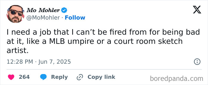 Tweet from Mo Mohler joking about jobs you can't be fired from, included in the best tweets that c*****d people up in June.