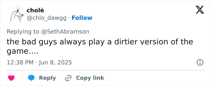 Tweet from user chloè responding to SethAbramson about bad guys playing a dirtier version of the game related to Barron Trump ICE incident. Tweet from user chloè responding to SethAbramson about bad guys playing a dirtier version of the game related to Barron Trump ICE incident.