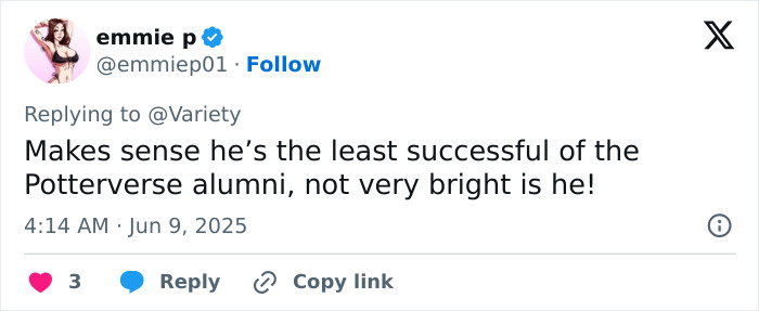 Tweet criticizing Tom Felton&rsquo;s comments on J.K. Rowling, calling him least successful of Potterverse alumni.