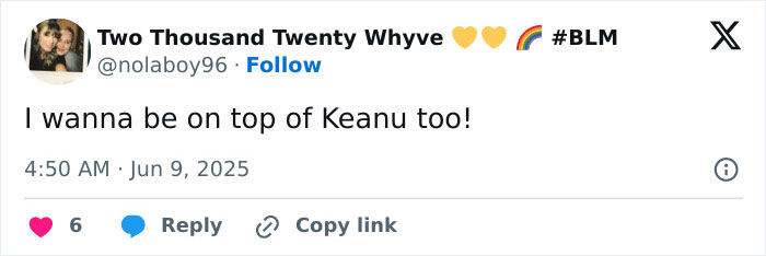 Tweet expressing a fan's playful desire to be on top of Keanu Reeves, referencing the 2025 Tony Awards incident.