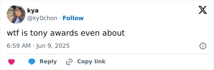 Screenshot of a tweet reading wtf is tony awards even about posted in June 2025, relating to Keanu Reeves at the event.