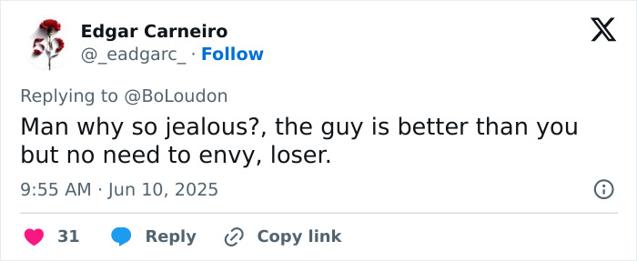 Tweet by Edgar Carneiro responding to BoLoudon, addressing jealousy and calling someone a loser in a social media exchange. Tweet by Edgar Carneiro responding to BoLoudon, addressing jealousy and calling someone a loser in a social media exchange.