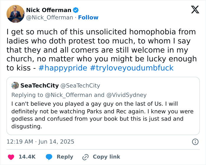 Nick Offerman praised for brutal clapback on homophobia in his tweet about welcoming all in his church. Nick Offerman praised for brutal clapback on homophobia in his tweet about welcoming all in his church.