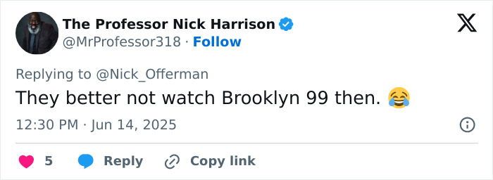 Tweet reply to Nick Offerman from The Professor Nick Harrison, reacting to a comment with humor on June 14, 2025. Tweet reply to Nick Offerman from The Professor Nick Harrison, reacting to a comment with humor on June 14, 2025.