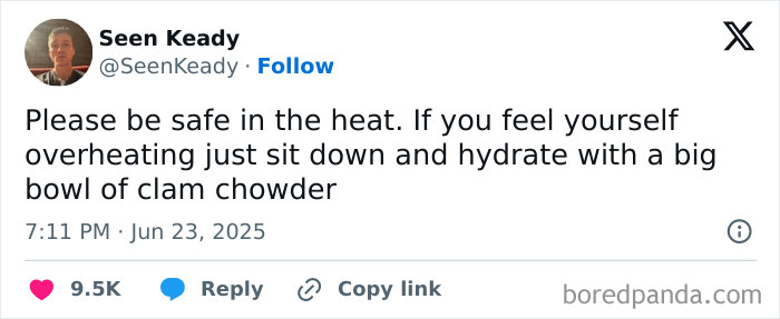 Tweet advising to stay safe in the heat by sitting down and hydrating with clam chowder, a humorous best tweet from June.