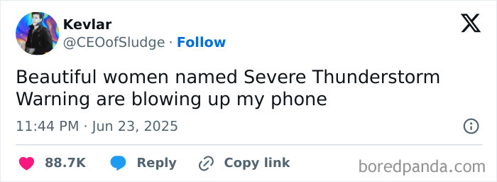 Funny tweet by Kevlar mentioning a severe thunderstorm warning blowing up their phone, part of best tweets that c*****d people up.