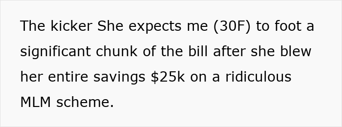 Woman upset after bride splurges $25K savings and expects sister to fund her wedding expenses.