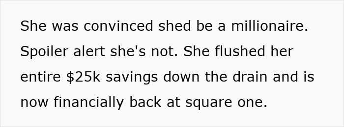 Bride splurges $25K savings causing drama and expects sister to fund her wedding, leading to family financial conflict.