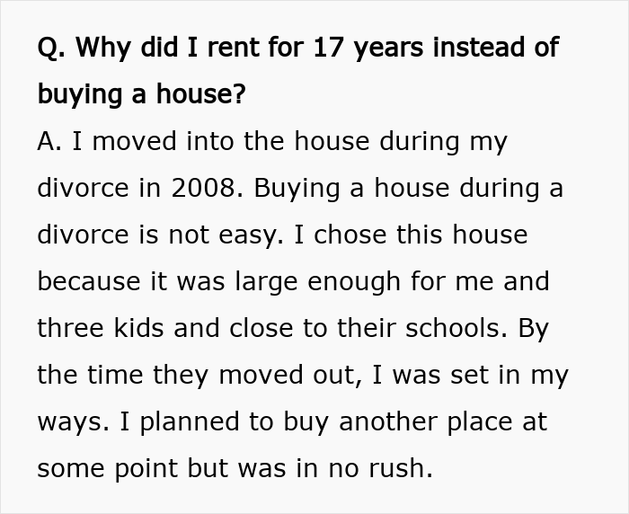 Q and A text about renting a house for 17 years explaining choice during divorce and proximity to schools