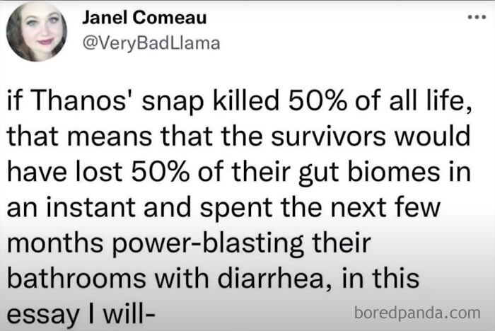 Meme text humorously explains the impact of Thanos' snap on gut biome survivors with diarrhea symptoms.