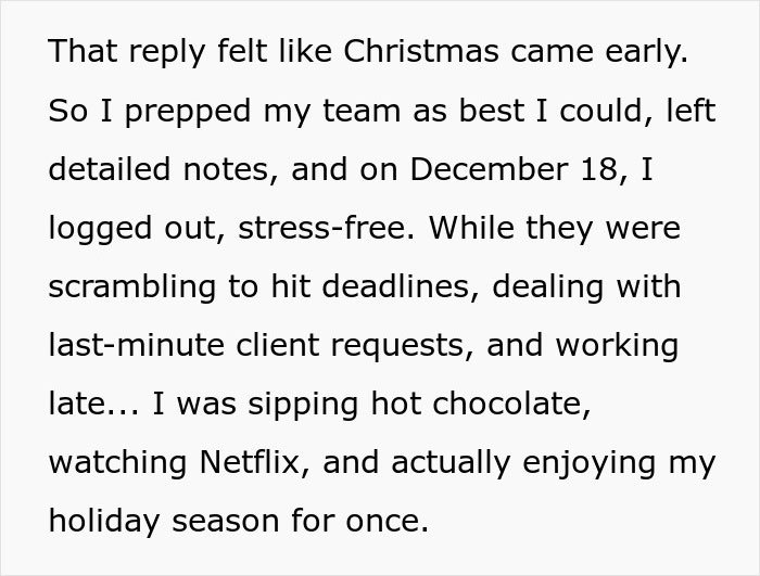 Employee uses all PTO before deadline, watches project crash while enjoying stress-free holiday with hot chocolate.