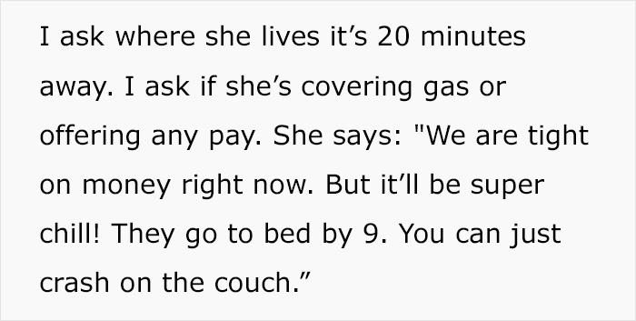 Text snippet discussing a woman wanting a colleague to babysit her kids on their day off without pay or gas compensation. Text snippet discussing a woman wanting a colleague to babysit her kids on their day off without pay or gas compensation.