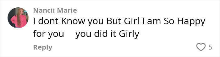 Comment from a user expressing happiness and encouragement for a woman motivated to lose 88lbs after a humiliating experience.