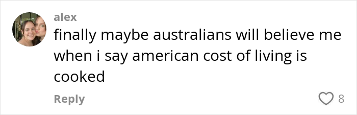 Comment by an Aussie influencer in the US expressing frustration over the high American cost of living, sparking outrage online.