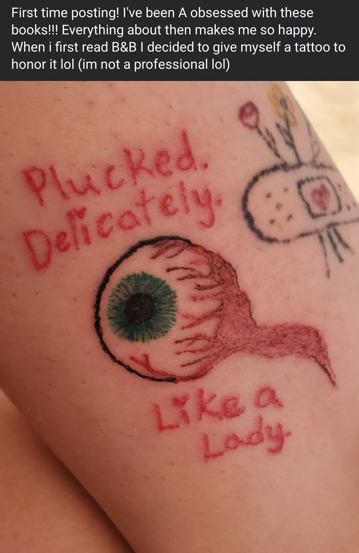Tattoo of an eyeball with red text saying plucked delicately like a lady, showcasing a horrible craft fail.