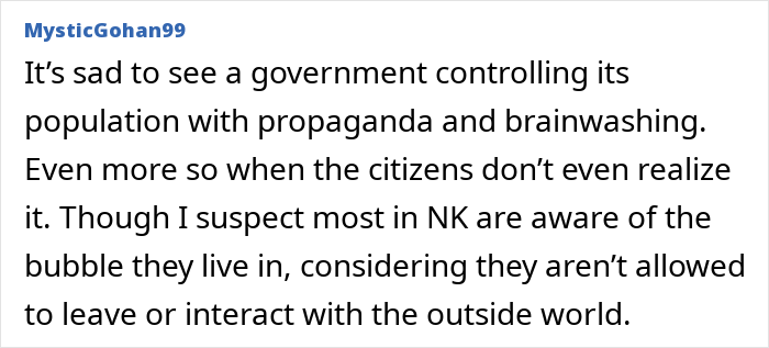 Comment from MysticGohan99 discussing government control and brainwashing in North Korea amidst isolated population and propaganda exposure.