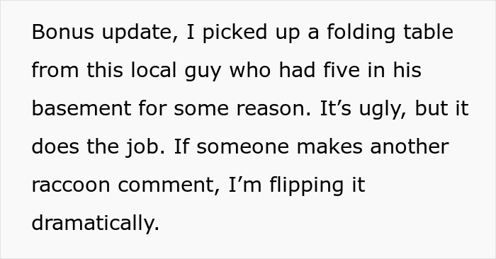 Text discussing a folding table purchase and frustration about raccoon comments, related to not letting buddy crash. Text discussing a folding table purchase and frustration about raccoon comments, related to not letting buddy crash.