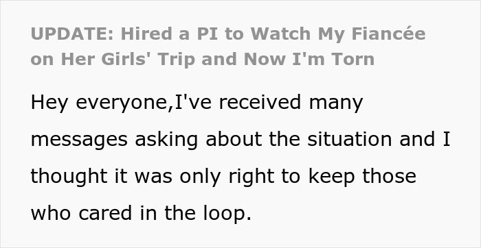 Man shocked and unsure how to handle what a PI he hired discovered about his partner during surveillance.