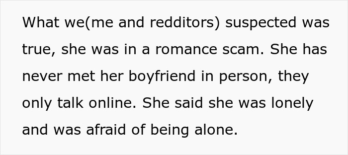 Text describing a woman warning coworker about a romance scam after she never met her online boyfriend in person. Text describing a woman warning coworker about a romance scam after she never met her online boyfriend in person.
