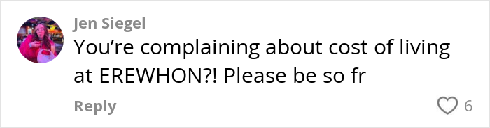 Comment by Jen Siegel reacting to complaints about cost of living, related to Aussie influencer in the US sparking outrage.