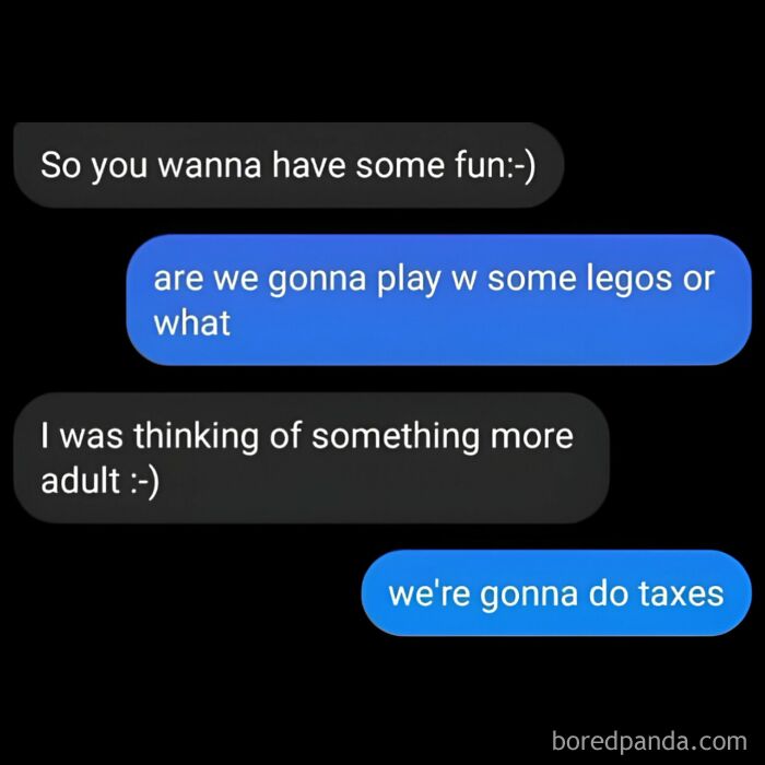 Text message exchange meme about playing with legos versus doing taxes, featuring hilarious memes to decompress life stress.