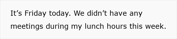 "We All Have To Make Sacrifices": Boss Demands Meetings During Lunch Breaks, Regrets It "We All Have To Make Sacrifices": Boss Demands Meetings During Lunch Breaks, Regrets It