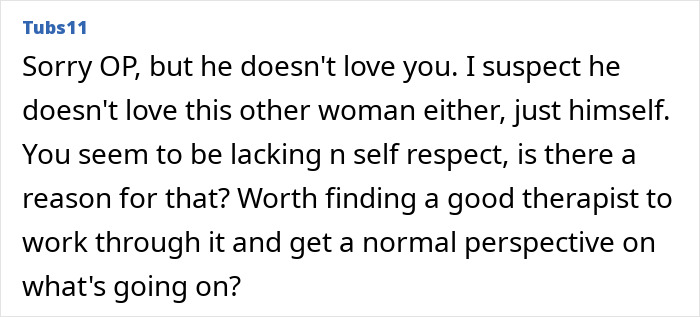 Comment discussing lack of love and self-respect amid wife&rsquo;s doubts in bizarre 8-year affair situation.