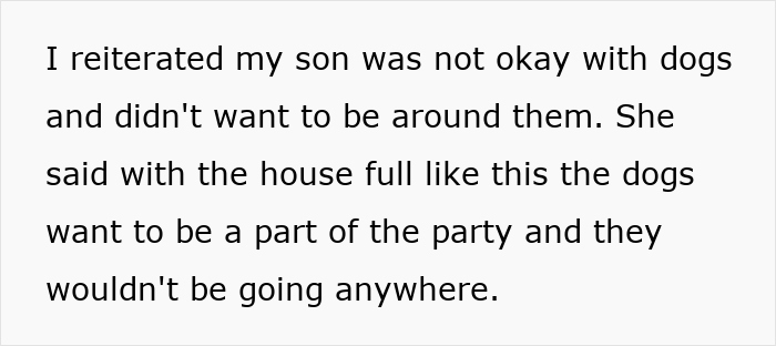 Mom insists dogs stay locked during kid birthday party despite son's discomfort around dogs.