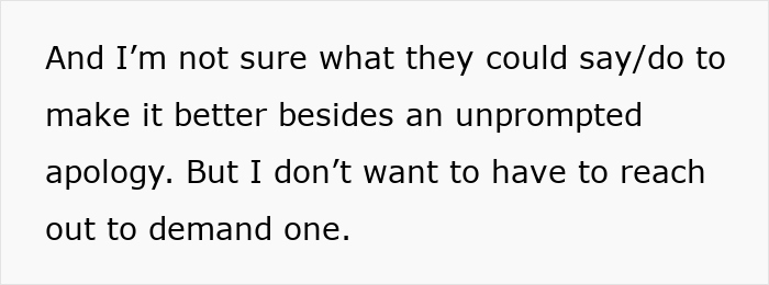 Text discussing uncertainty about what could improve a situation beyond an unprompted apology and reluctance to demand one.