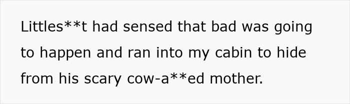 Text on a white background stating a person hiding in a cabin from a scary, aggressive mother.