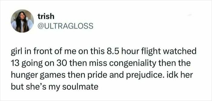 Tweet about a girl watching multiple movies on a long flight, relatable content to smile today and cry tomorrow posts.