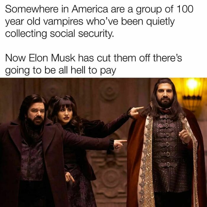 Humorous meme about 100-year-old vampires, social security, and Elon Musk, illustrating powerful memes shared on Facebook.