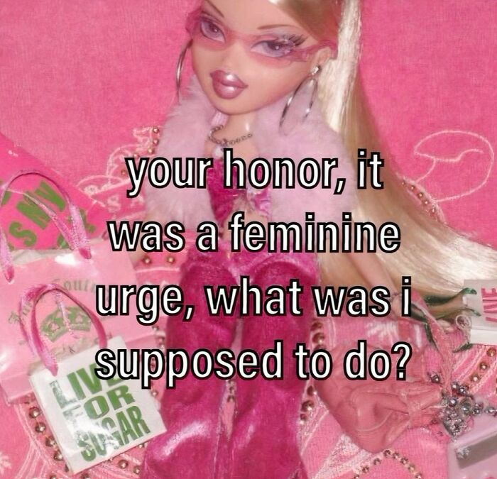 Bratz doll in pink outfit with text about a feminine urge, part of cute and wholesome posts shared by girlies.