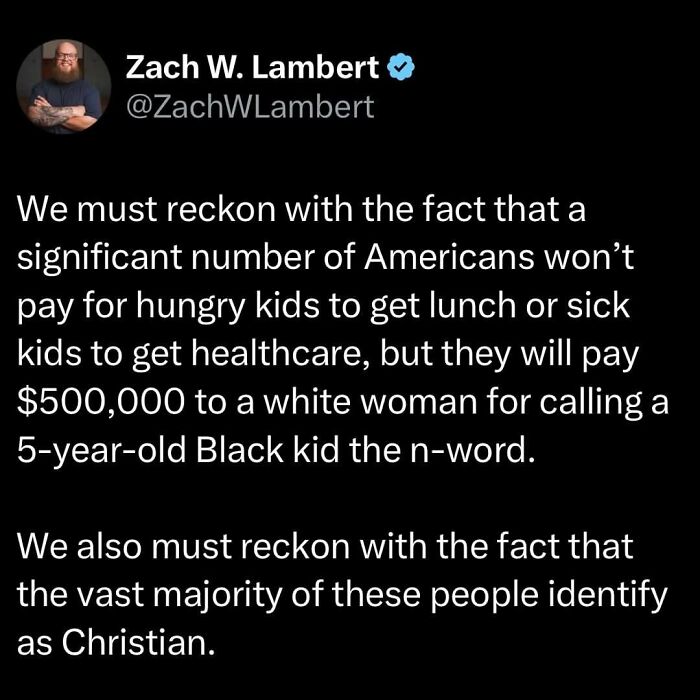 Tweet from Zach W. Lambert sharing a powerful meme with an eye-opening social commentary on American values.