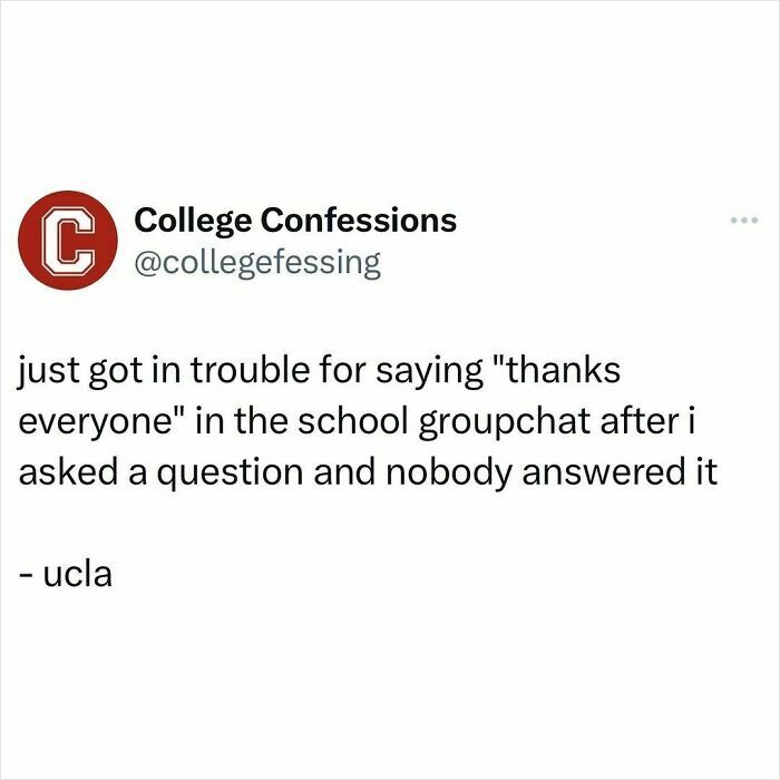 College confessions meme post about getting in trouble for thanking everyone in a school group chat without any answers.