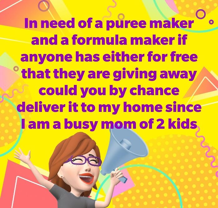 Request for free baby items with home delivery, showcasing entitlement in moments of asking for a free house.