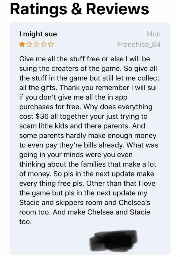 Review text demanding everything free with threats to sue, showing entitlement at cosmic levels in game purchases complaint.