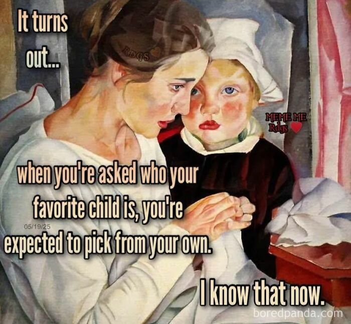Classical art meme showing a mother and child with humorous text about choosing a favorite child.