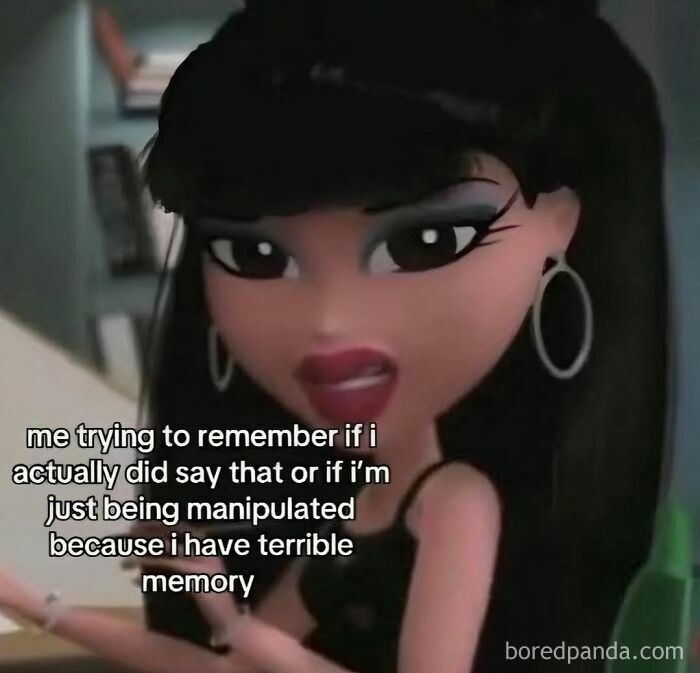 Animated character with dark hair and large hoop earrings, expressing confusion in a relatable meme about memory and manipulation.