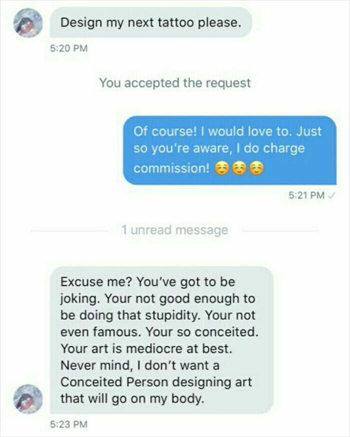 Text message exchange showing entitlement and rude rejection after an artist states they charge commission for tattoo design.
