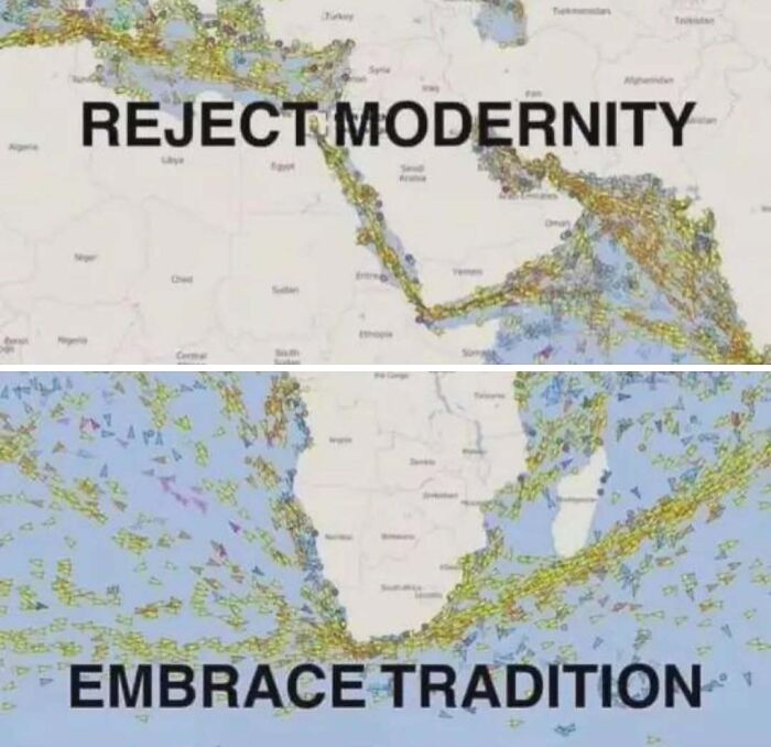 Map showing modern shipping routes with text rejecting modernity and embracing tradition, related to history memes.