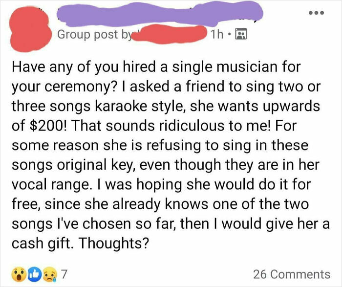 Social media post showing entitlement over hiring a musician, expecting free performance and cash gift instead of payment.
