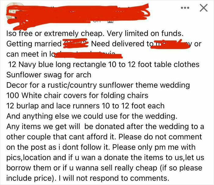 Person requesting free or extremely cheap wedding items including tablecloths and chair covers, showing entitlement for a free house.