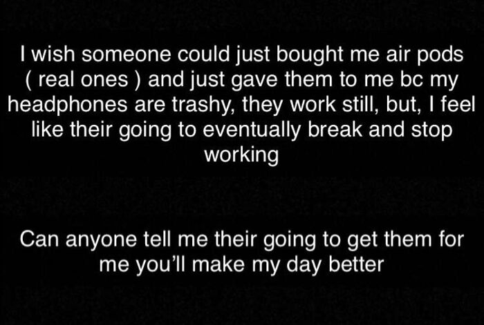 Text post expressing entitlement by asking someone to buy AirPods for free to improve their day, showing entitlement levels.