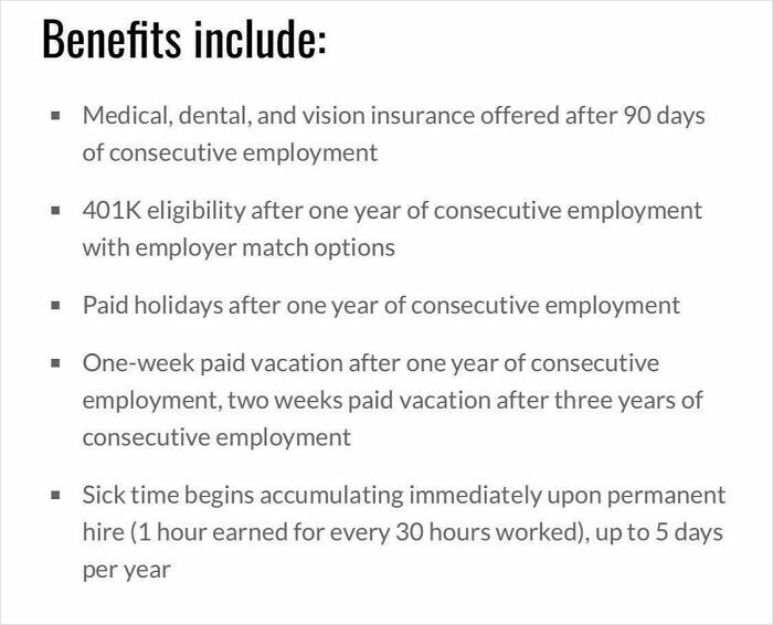 List of employee benefits including medical, dental, vision insurance, 401K, paid holidays, vacation, and sick time policies.