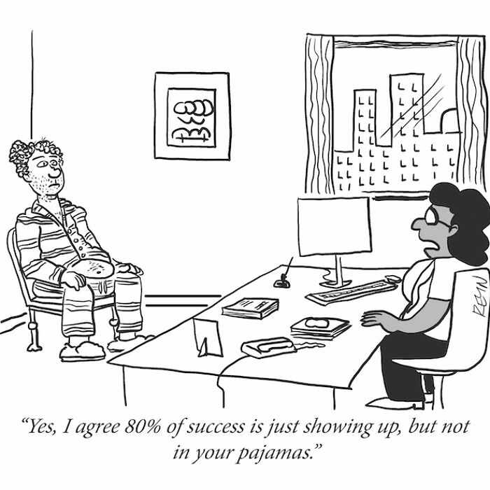 Cartoon showing a man in pajamas being told success requires showing up properly in a funny everyday life cartoon style.
