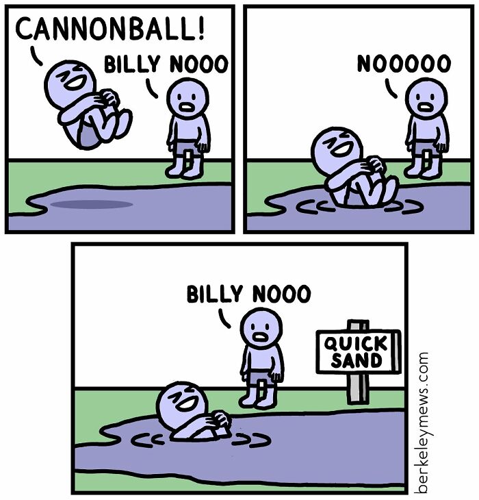 Darkly funny comic by Ben Zaehringer showing a character cannonballing into quicksand and calling out for help.